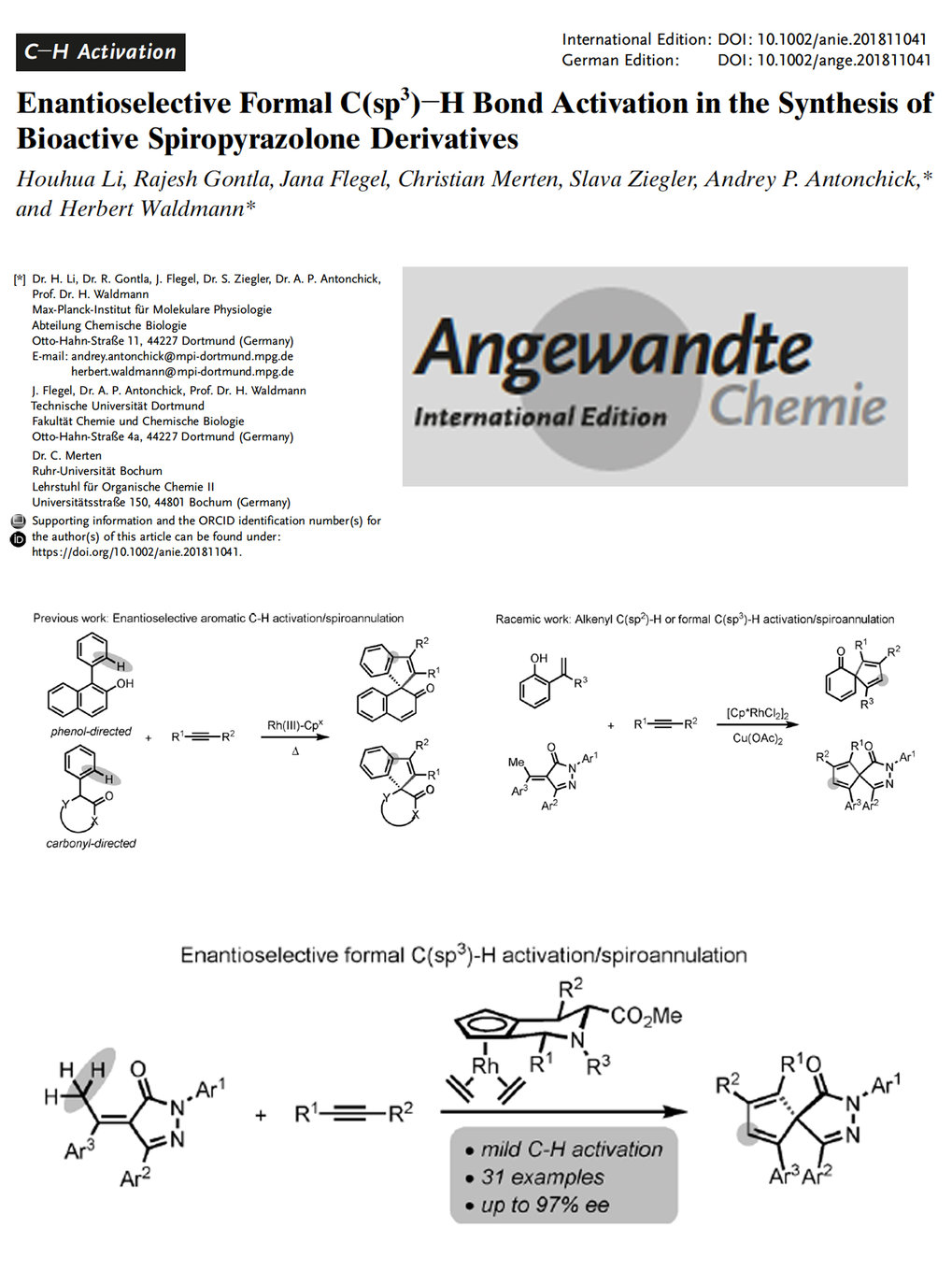 <span>Enantioselective Formal C(sp3 )-H Bond Activation in the Synthesis of Bioactive Spiropyrazolone Derivatives.</span>